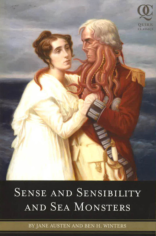 Sense And Sensibility And Sea Monsters (Quirk Classics)