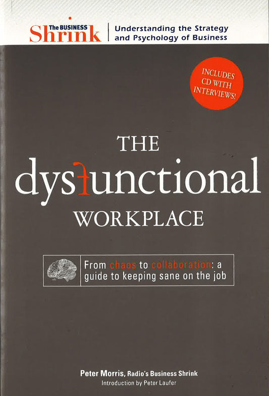 The Dysfunctional Workplace