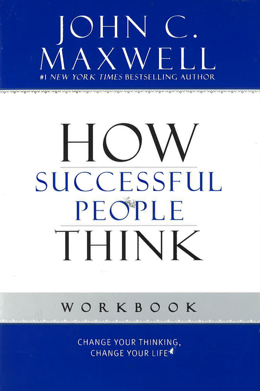 How Successful People Think Workbook