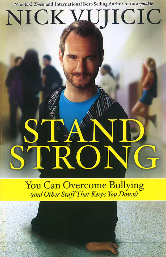 Stand Strong: You Can Overcome Bullying