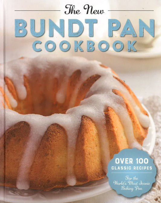 The New Bundt Pan Cookbook