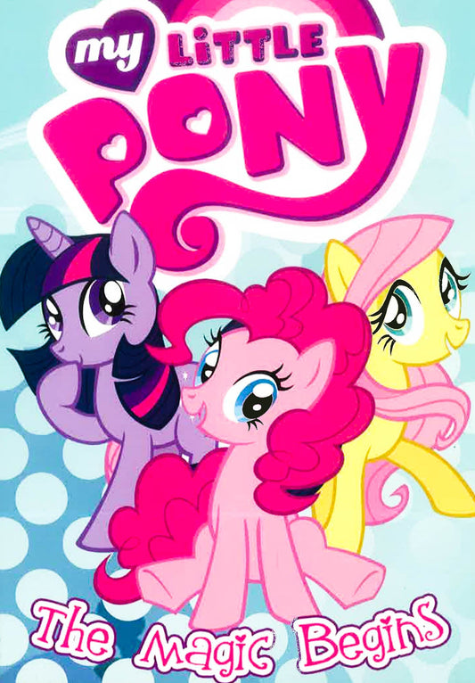 My Little Pony: The Magic Begins