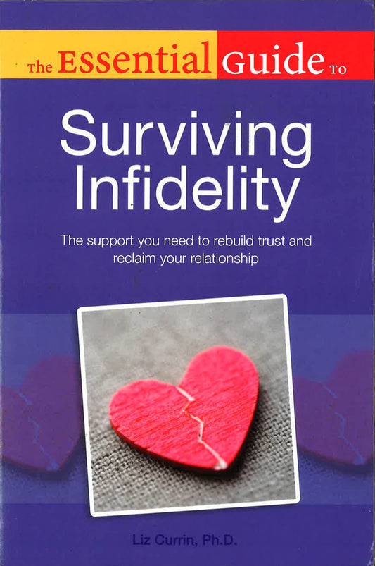 Essential Guide To Surviving Infidelity