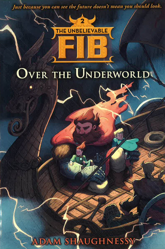 Over The Underworld (The Unbelievable Fib, Bk. 2)