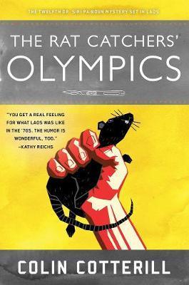 The Rat Catchers' Olympics : A Dr. Siri Paiboun Mystery #12