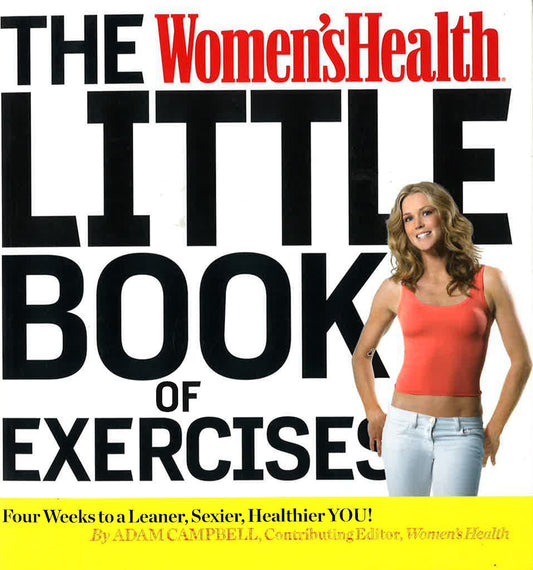 The Women's Health Little Book Of Exercises