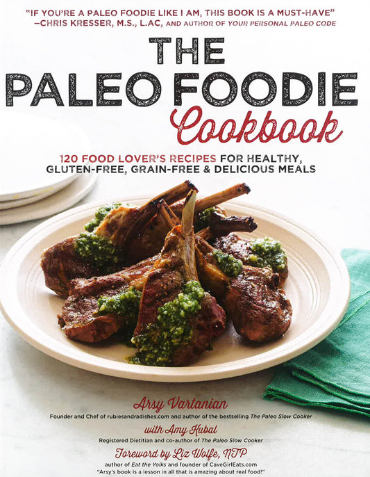 The Paleo Foodie Cookbook