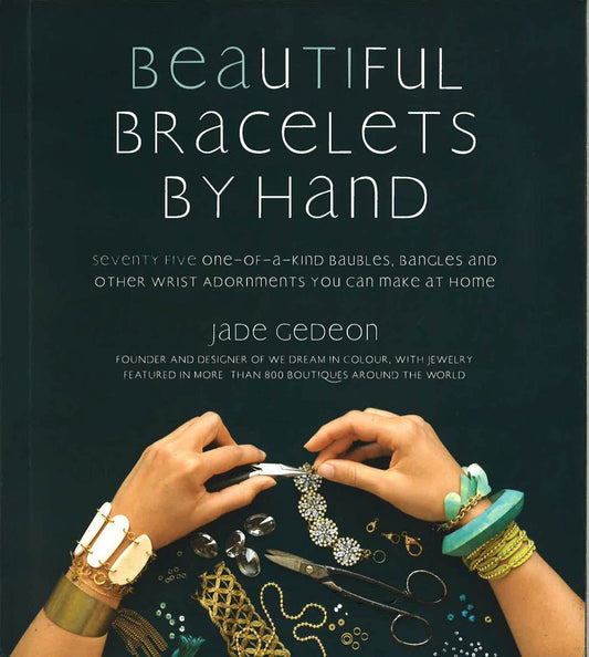 Beautiful Bracelets By Hand