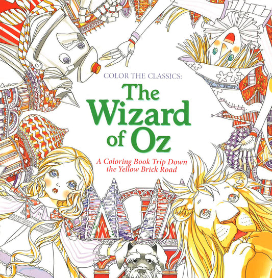 Color The Classics: The Wizard Of Oz