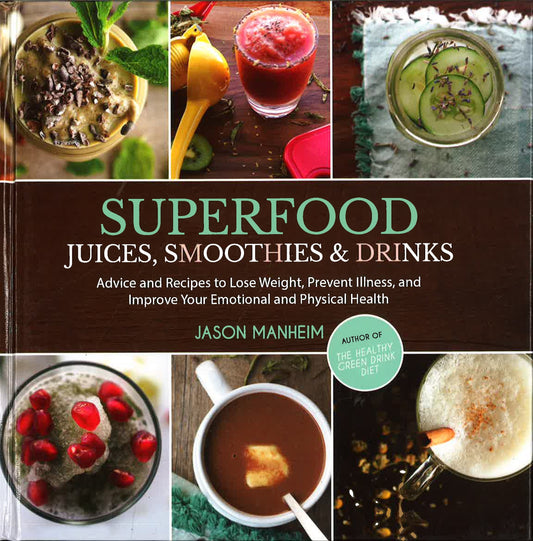 Superfood Juices, Smoothies & Drinks