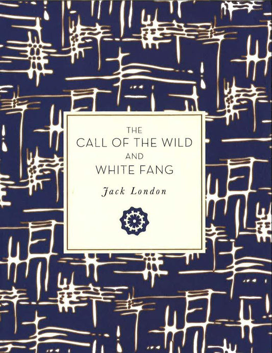 The Call Of The Wild And White Fang (Knickerbocker Classics)