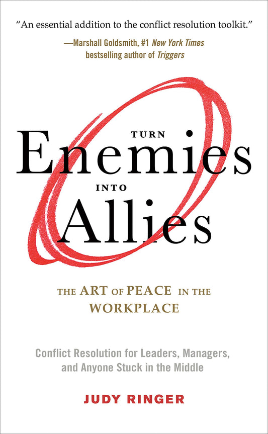 Turn Enemies Into Allies