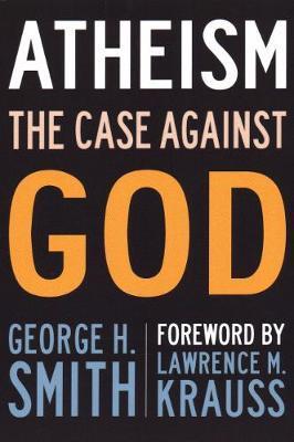 Atheism : The Case Against God