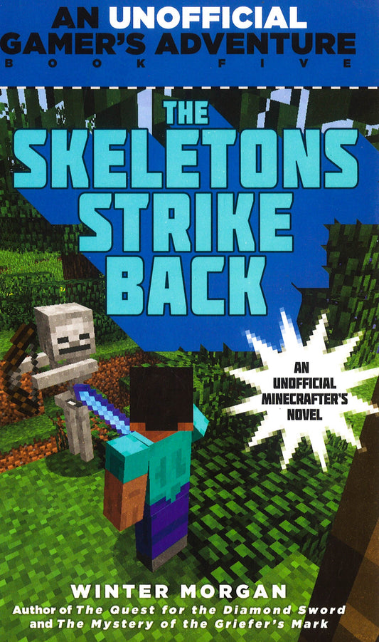 The Skeletons Strike Back (An Unofficial Gamer's Adventure, Bk. 5)