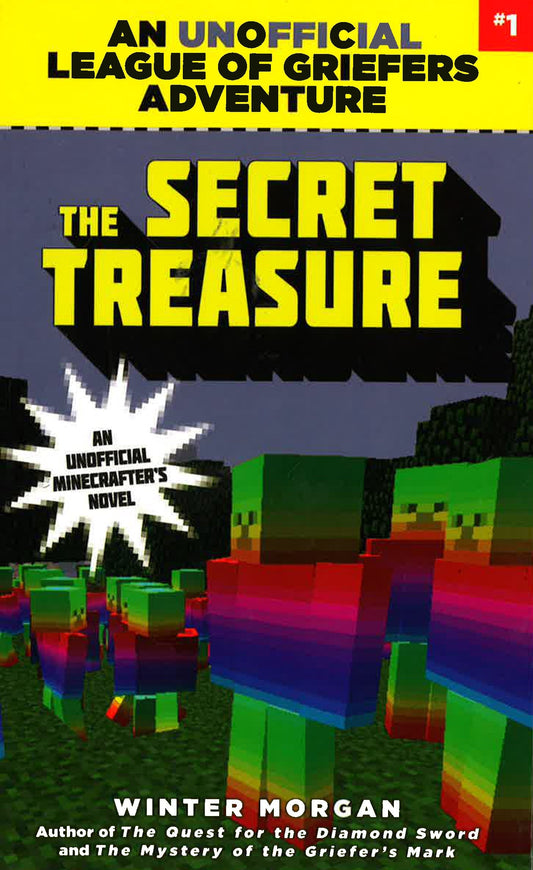 An Unofficial League Of Griefers Adventure #1: The Secret Treasure