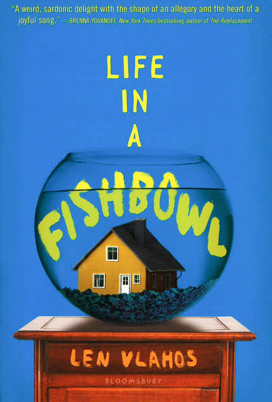 Life In A Fishbowl