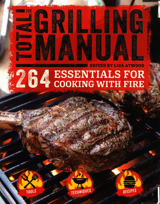 Total Grilling Manual