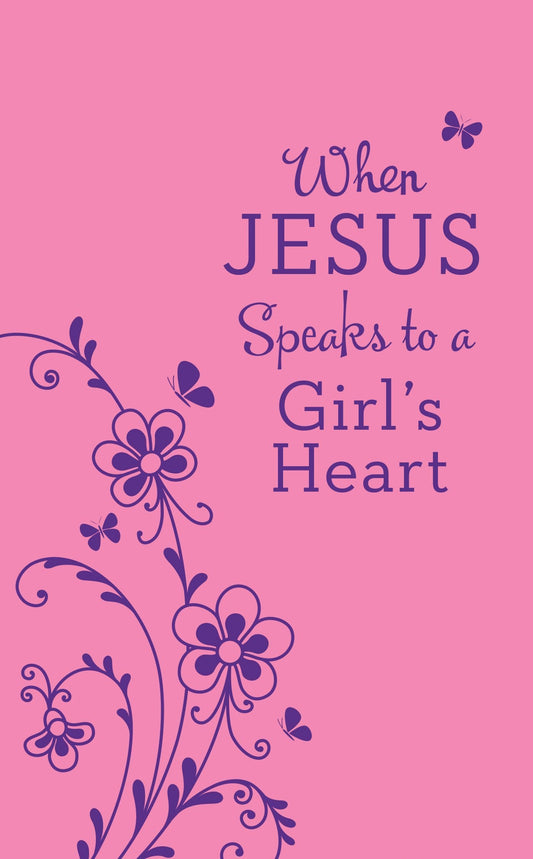 When Jesus Speaks To A Girls Heart