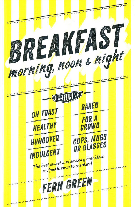 Breakfast: Morning, Noon And Night