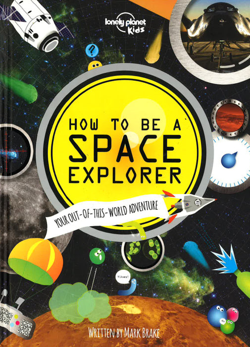 How To Be A Space Explorer