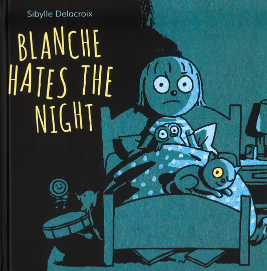 Blanche Hates The Night