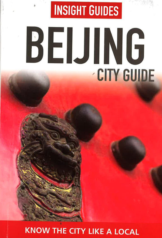 Insight Guides: Beijing City Guide