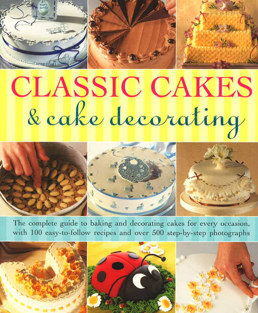 Classic Cakes & Cake Decorating