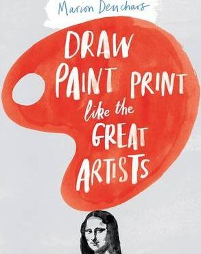 Draw Paint Print Like The Great Artists