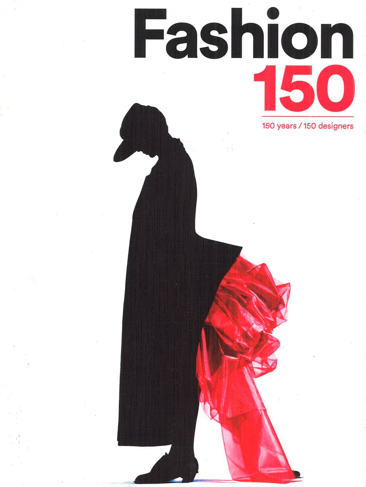 Fashion 150: 150 Years / 150 Designers – BookXcess