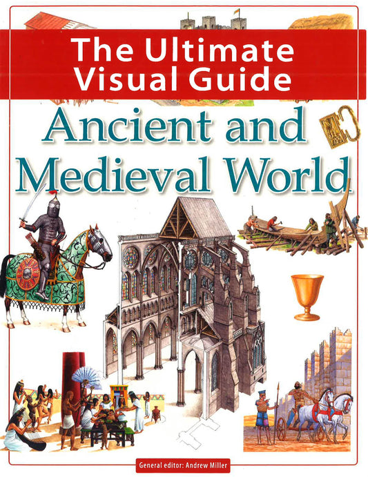 The Ultimate Visual Guide - Ancient And Medieval World