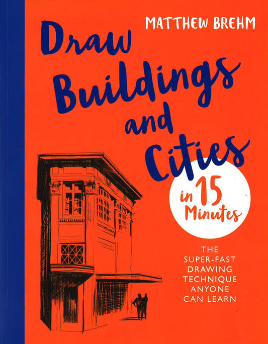 Draw Buildings And Cities In 15 Minutes: Amaze Your