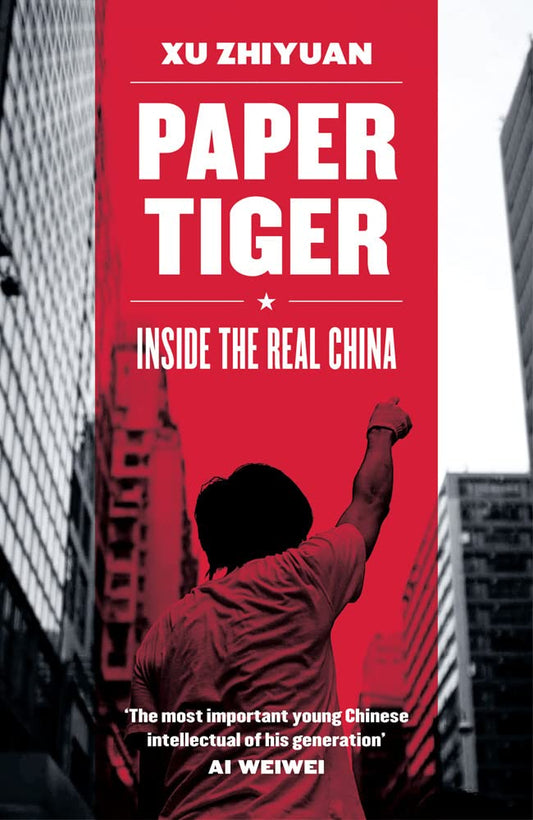 Paper Tiger: Inside The Real China