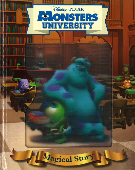 Disney Pixar Monsters University Magical Story: The Story Of The Film