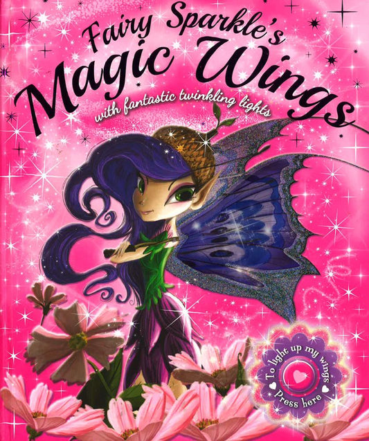 Fairy Sparkle's Magic Wings: With Fantastic Twinkling Lights (Fold Out Foam Stickers)