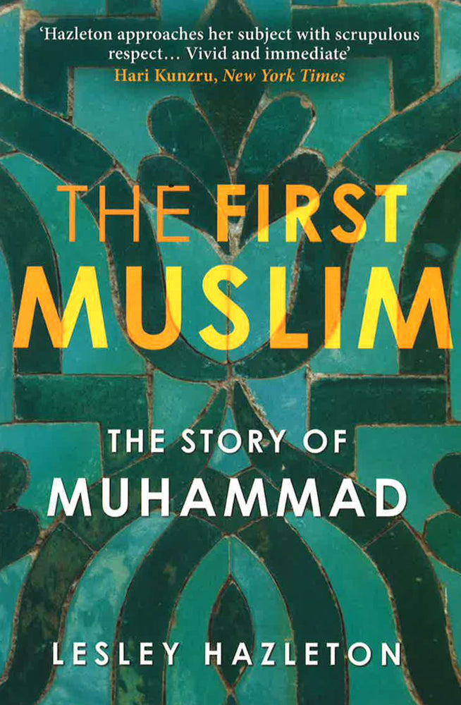 The First Muslim: The Story Of Muhammad – BookXcess