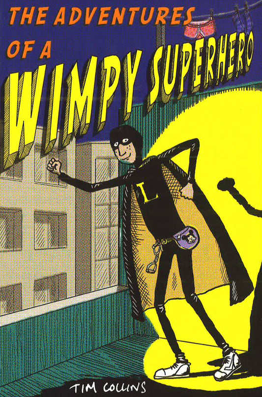 Adventures Of A Wimpy Superhero