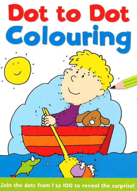 Dot To Dot And Colour: 1 - 100