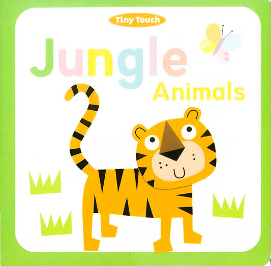 Tiny Touch: Jungle Animals