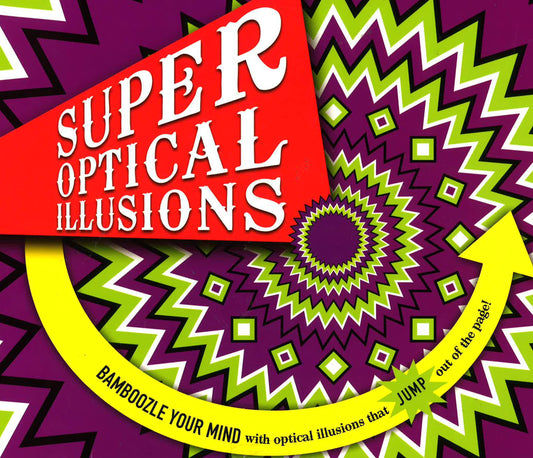 Super Optical Illusions