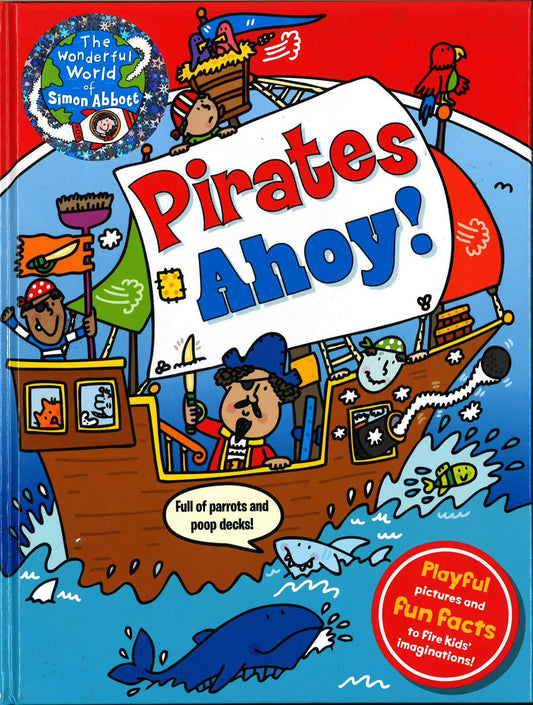 The Wonderful World Of Simon Abbott: Pirates Ahoy!