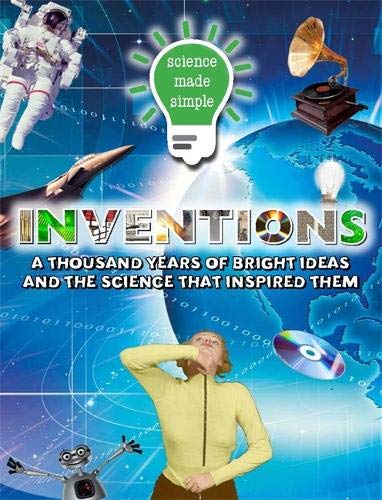 Science Made Simple: Inventions