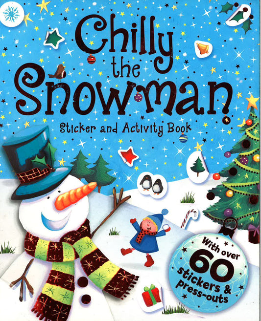 Chilly The Snowman Sticker And Activity Book