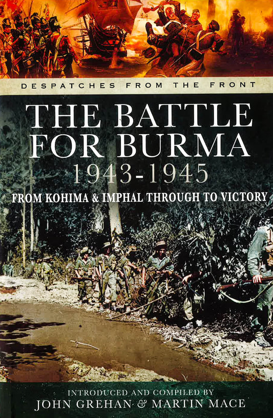 Battle For Burma 1943-1945