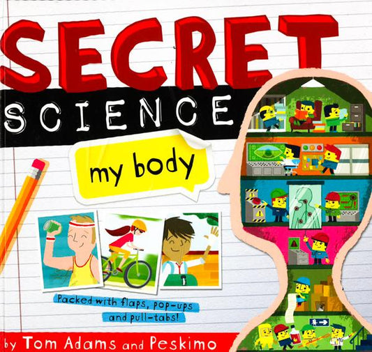 Secret Science: My Body