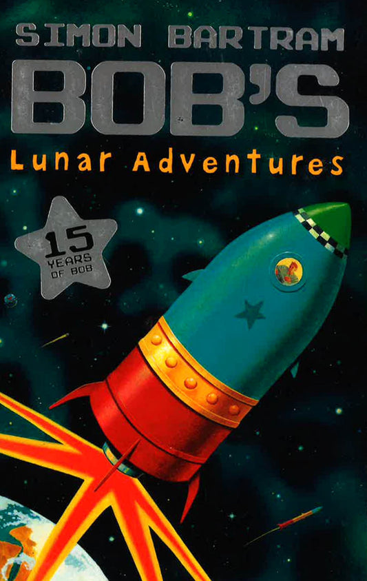 Bob's Lunar Adventures (Bartram, Simon Series)