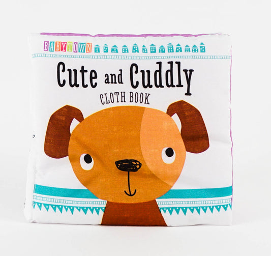 Cute And Cuddly Cloth Book (Babytown)