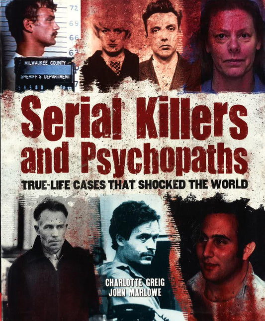 Serial Killers And Psychopaths