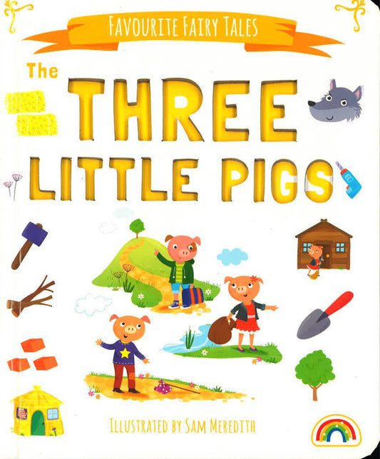 The Three Little Pigs (Favourite Fairy Tales)