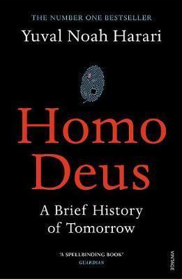 Homo Deus: A Brief History Of Tomorrow