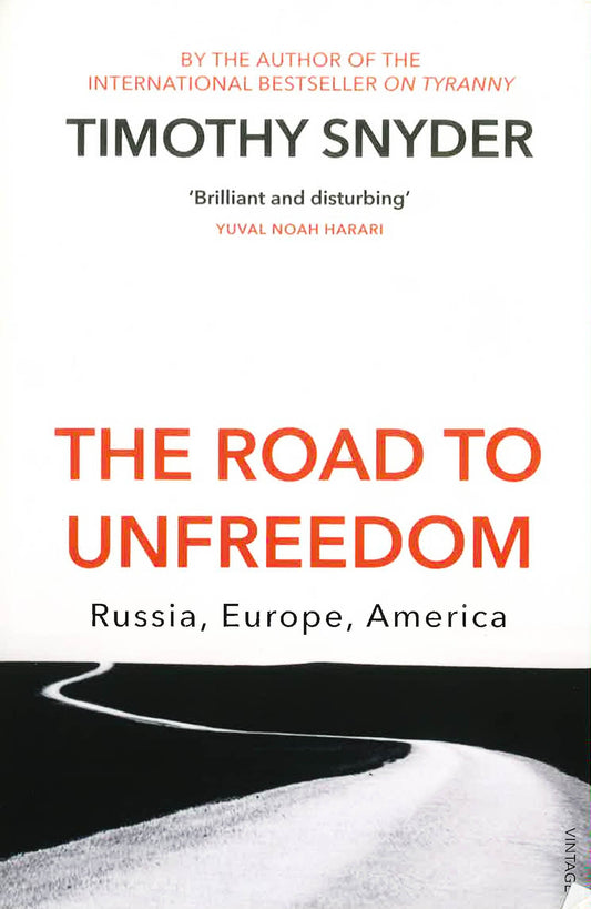 The Road To Unfreedom